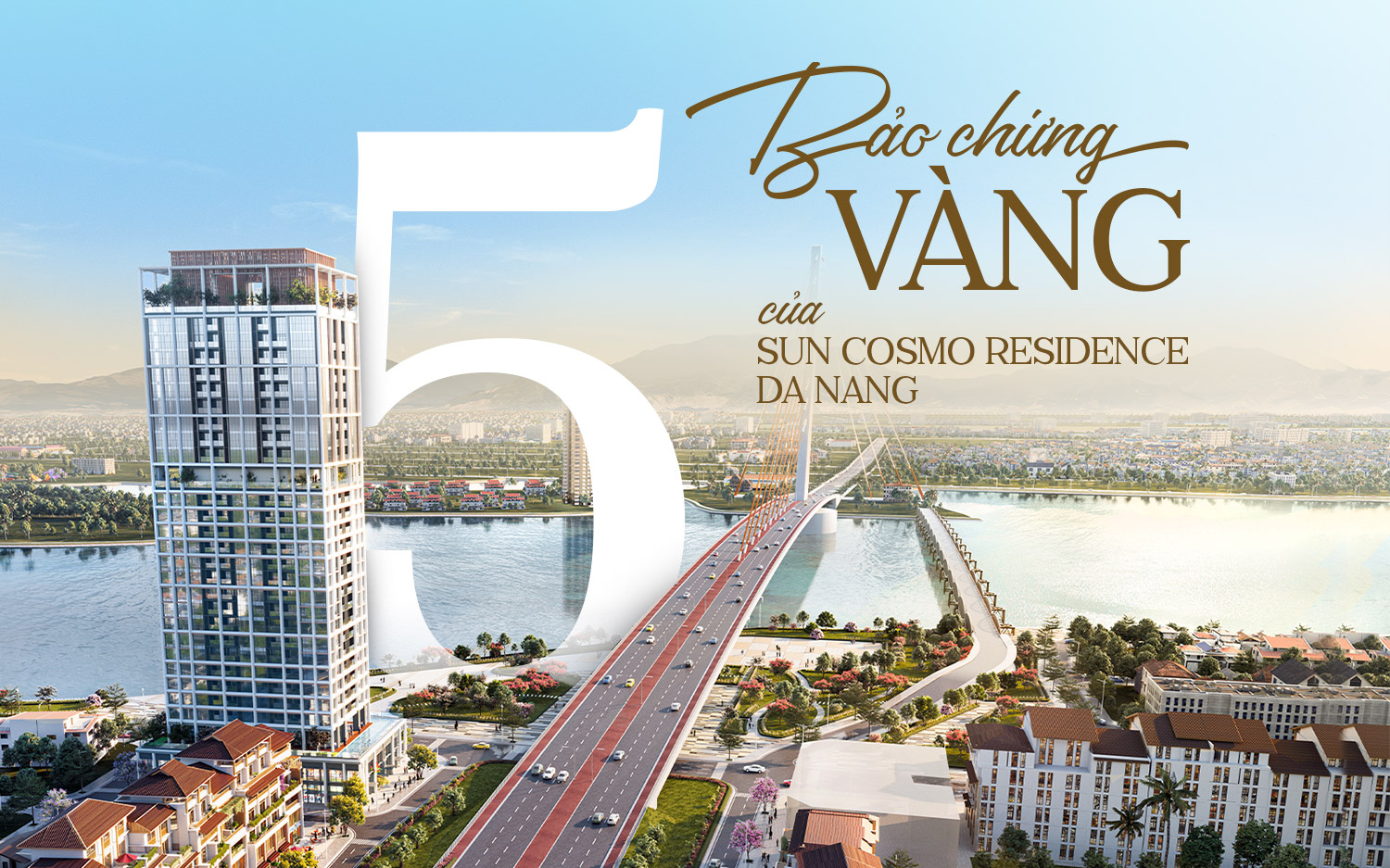 5 bảo chứng vàng của Sun Cosmo Residence